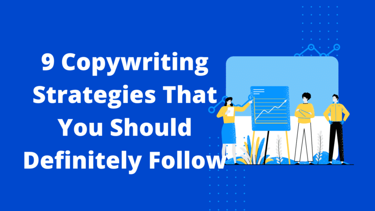 9 Copywriting Strategies That You Should Definitely Follow