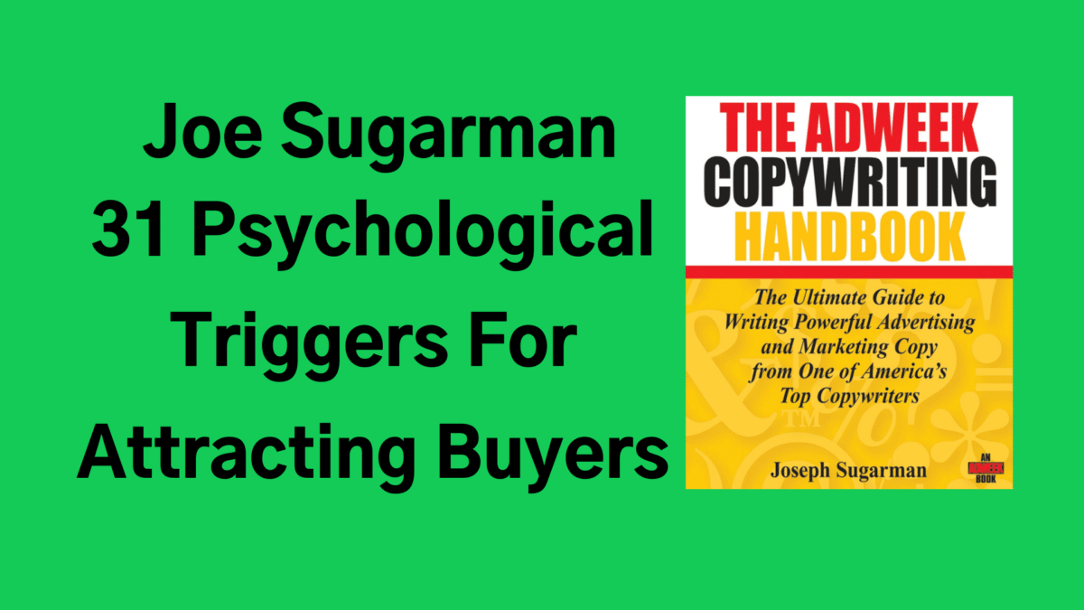 Joe Sugarman Psychological Triggers