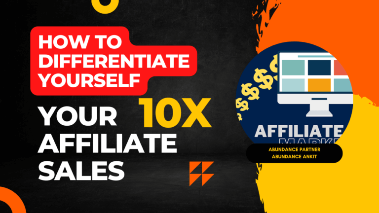 Differentiate or Disappear: How to 10X Your Affiliate Sales in a Crowded Market