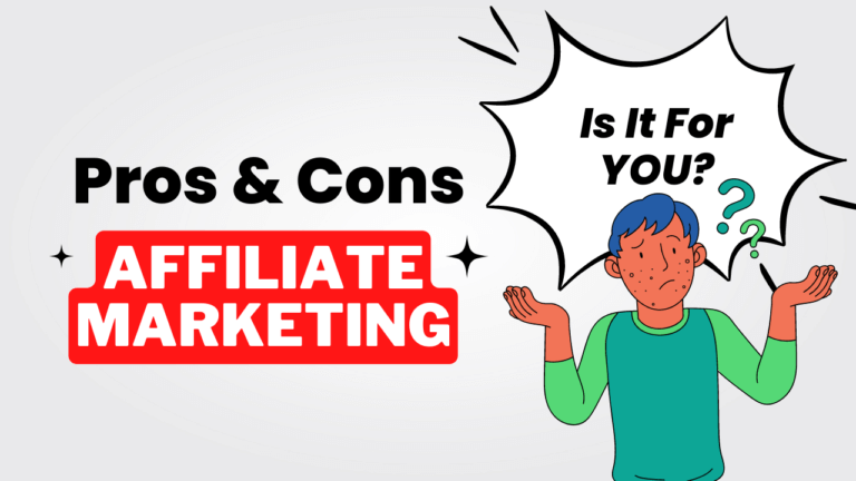 Advantages and Disadvantages of Affiliate Marketing Business Model: Is it For You?