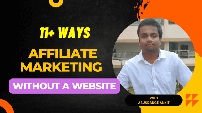 11+ Proven Ways to Do Affiliate Marketing without a Website