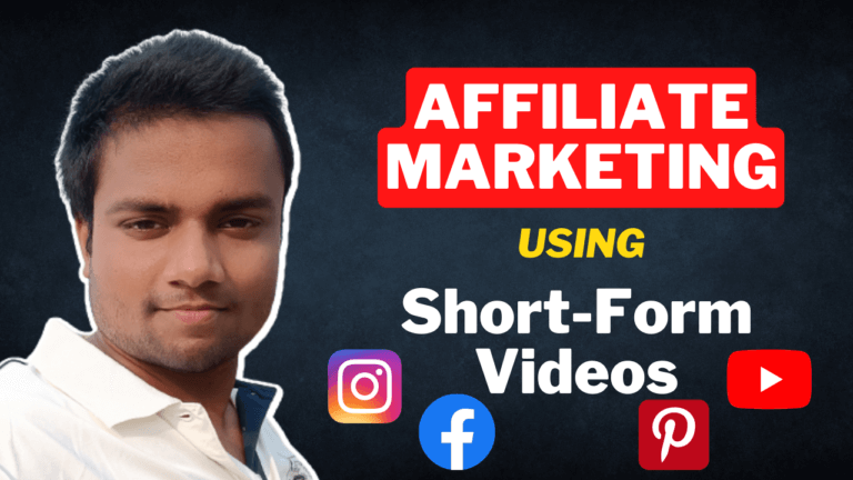 How to Use Short-Form Videos for Affiliate Marketing and Make Money Online?