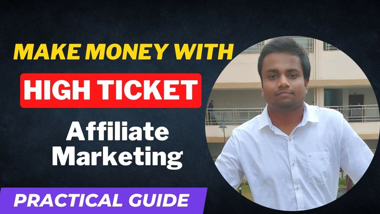 Make Money with High Ticket Affiliate Marketing