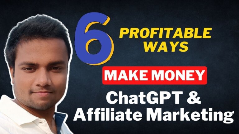 6 Insanely Profitable Ways to Make Money with ChatGPT and Affiliate Marketing Consistently